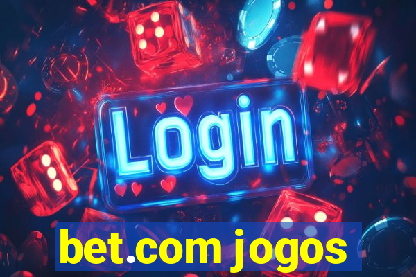 bet.com jogos