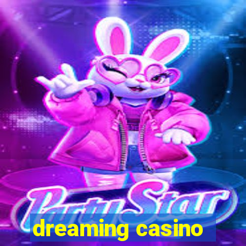 dreaming casino