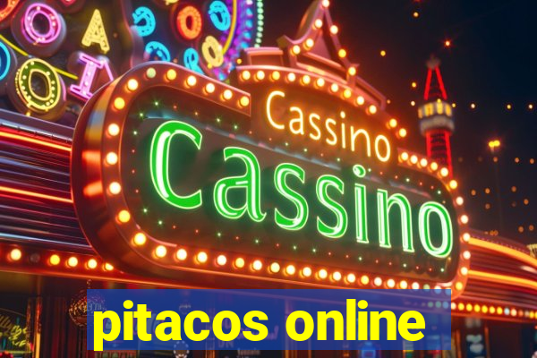 pitacos online