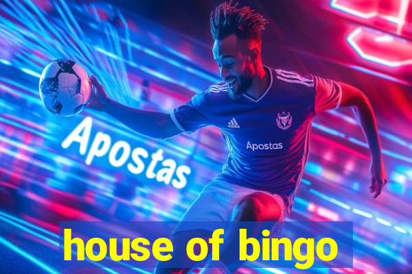 house of bingo