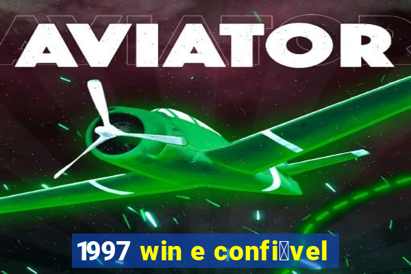 1997 win e confi谩vel