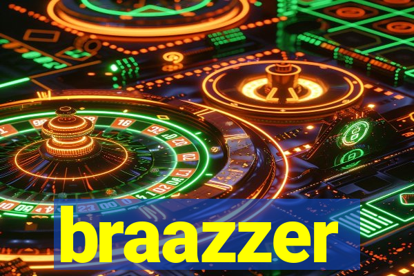 braazzer