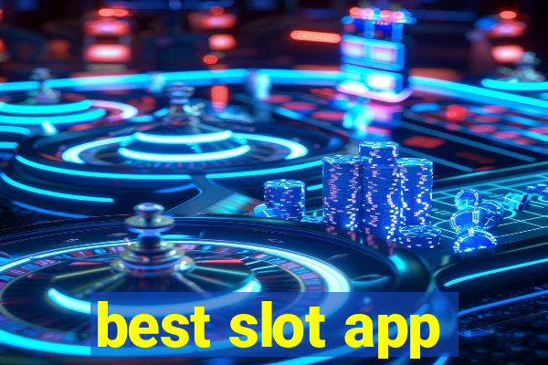 best slot app