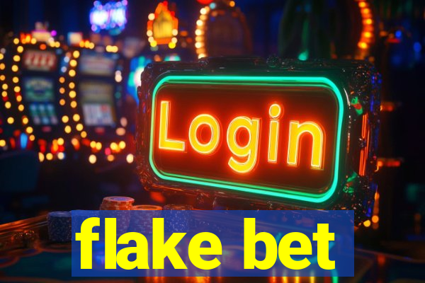 flake bet