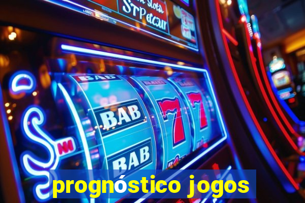 prognóstico jogos