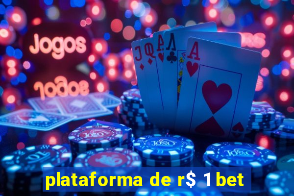 plataforma de r$ 1 bet