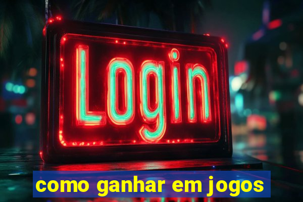 como ganhar em jogos