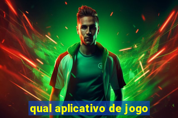 qual aplicativo de jogo