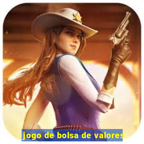 jogo de bolsa de valores