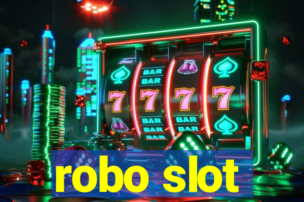 robo slot