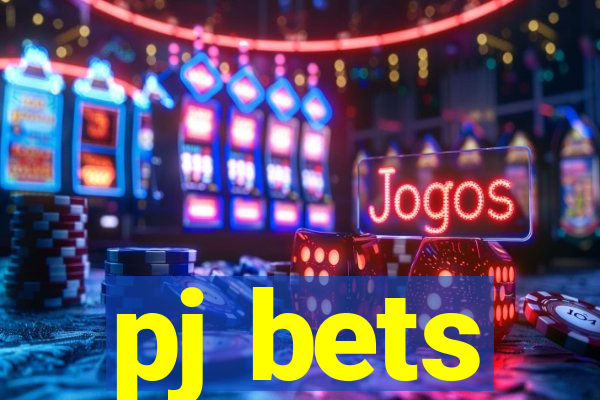 pj bets