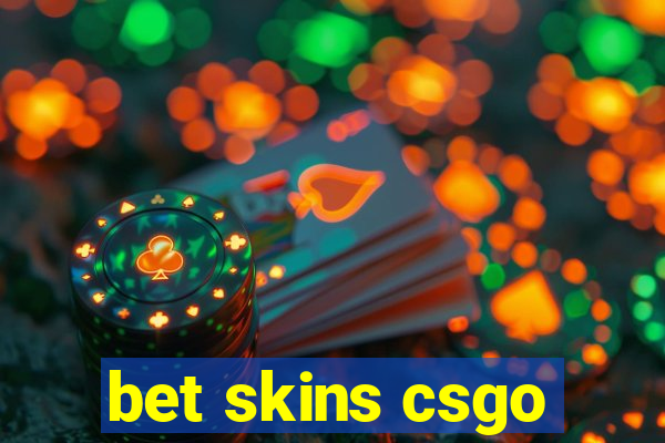 bet skins csgo