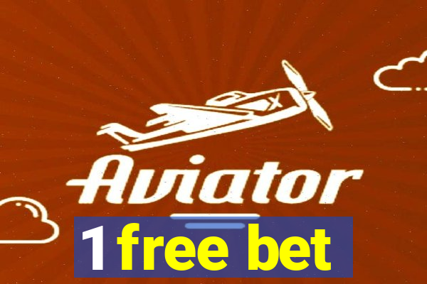 1 free bet