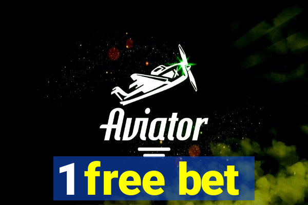 1 free bet