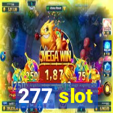 277 slot