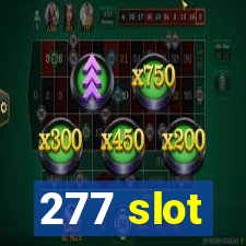 277 slot