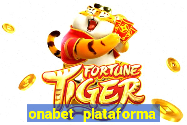 onabet plataforma de jogos