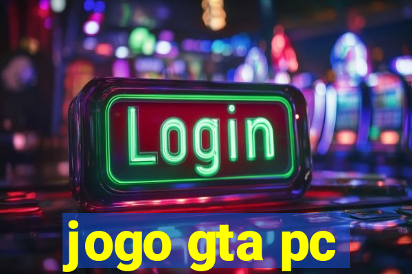 jogo gta pc