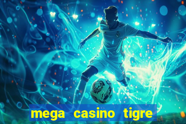 mega casino tigre vs dragao