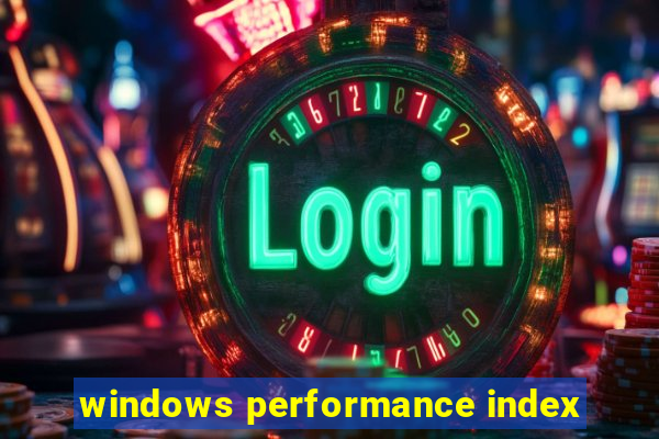 windows performance index