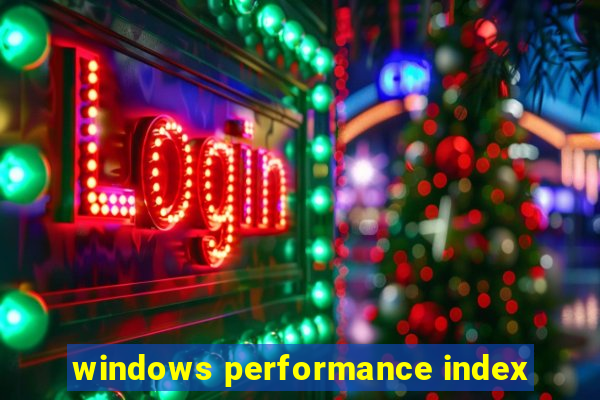 windows performance index