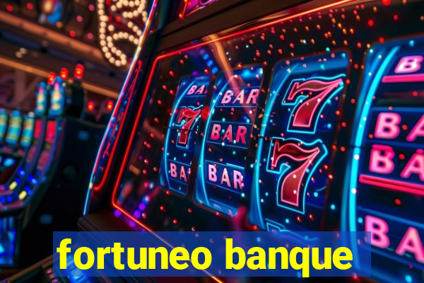 fortuneo banque