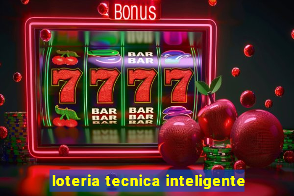 loteria tecnica inteligente