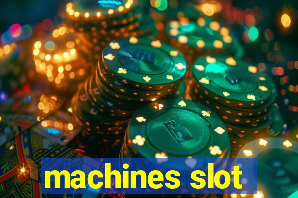 machines slot