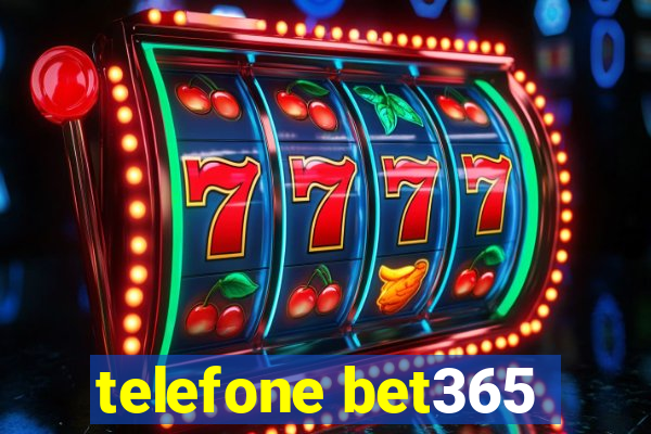 telefone bet365