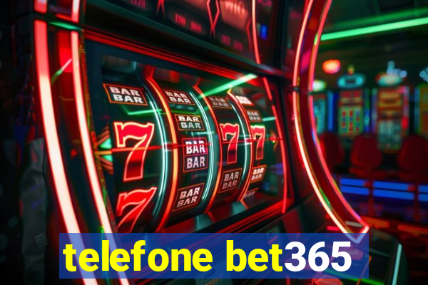 telefone bet365