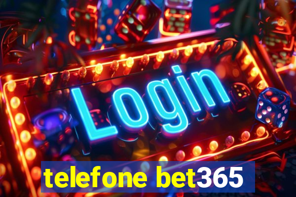 telefone bet365