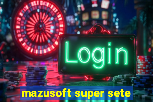 mazusoft super sete