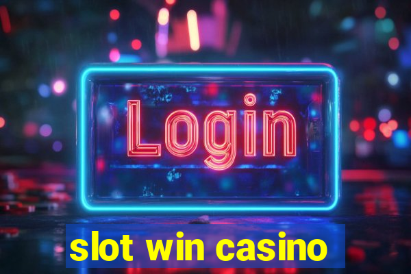 slot win casino