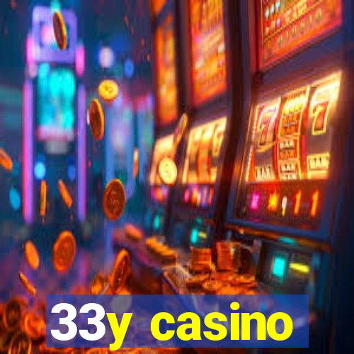 33y casino