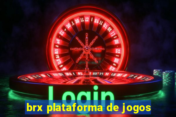 brx plataforma de jogos