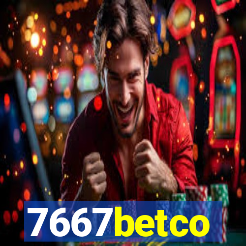 7667betco