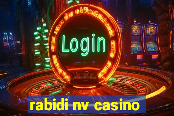 rabidi nv casino