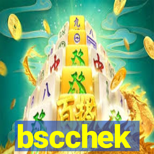 bscchek