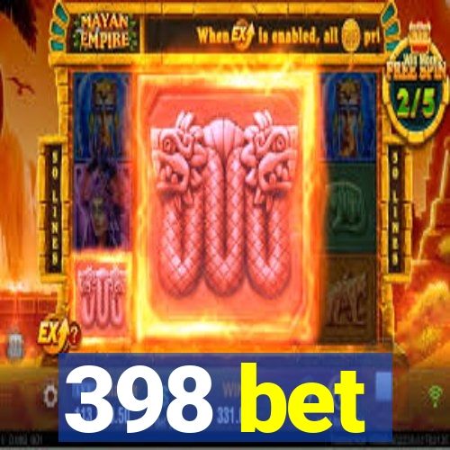 398 bet