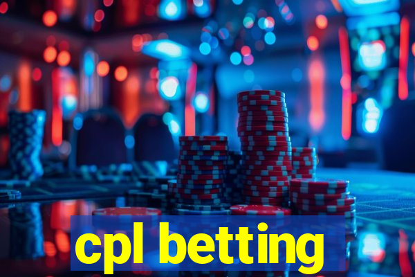 cpl betting