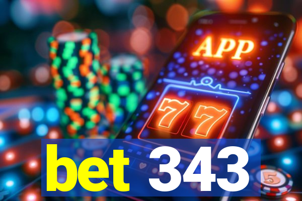 bet 343