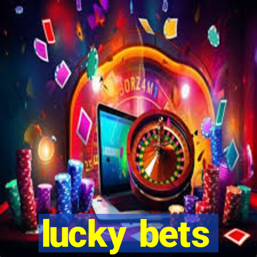 lucky bets