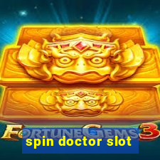 spin doctor slot