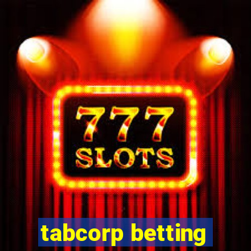 tabcorp betting