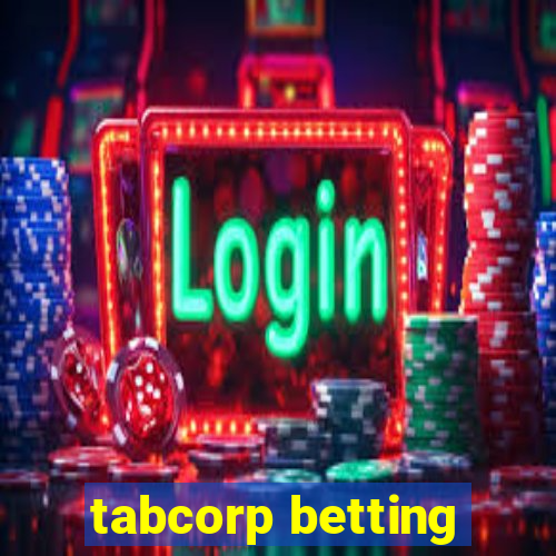 tabcorp betting