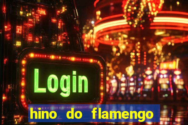 hino do flamengo para toque de celular