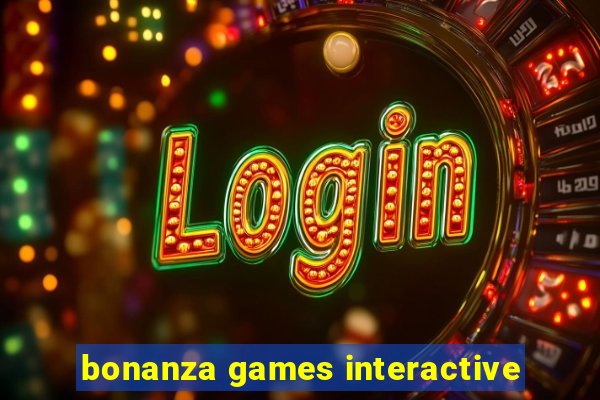 bonanza games interactive