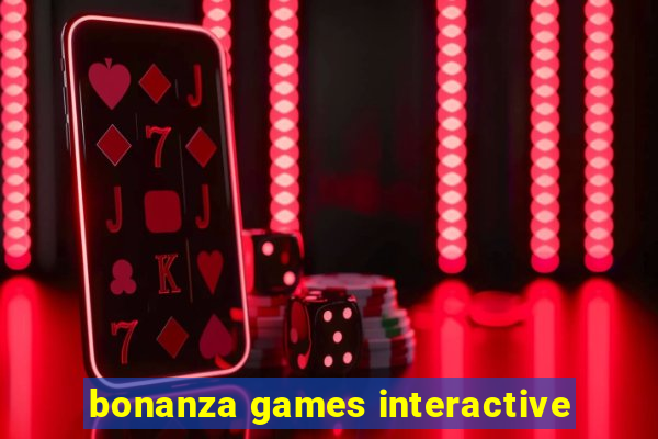 bonanza games interactive