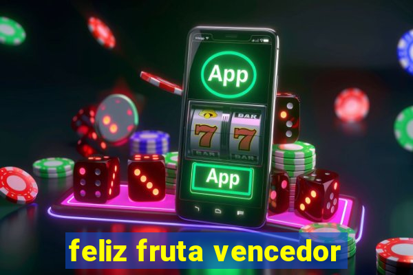 feliz fruta vencedor