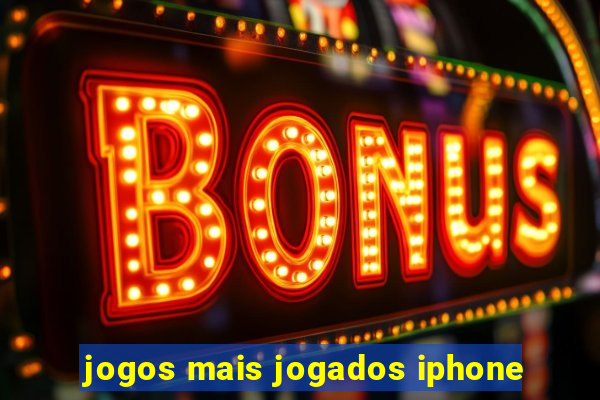 jogos mais jogados iphone